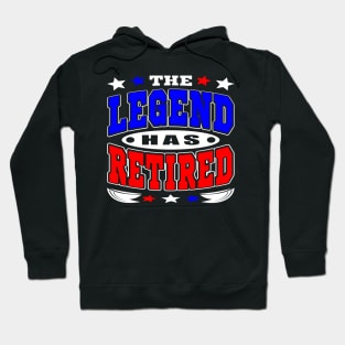 The Legend Has Retired Retirement Text White Blue Red Hoodie